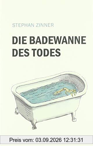 Die Badewanne des Todes
