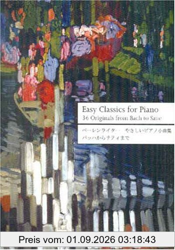 Easy Classics for Piano:36 Originals from Bach to Satie