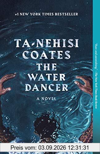The Water Dancer: A Novel