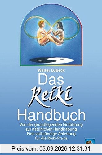 Das Reiki Handbuch: Von der grundlegenden Einführung zur natürlichen Handhabung. Eine vollständige Anleitung für die Reiki-Praxis