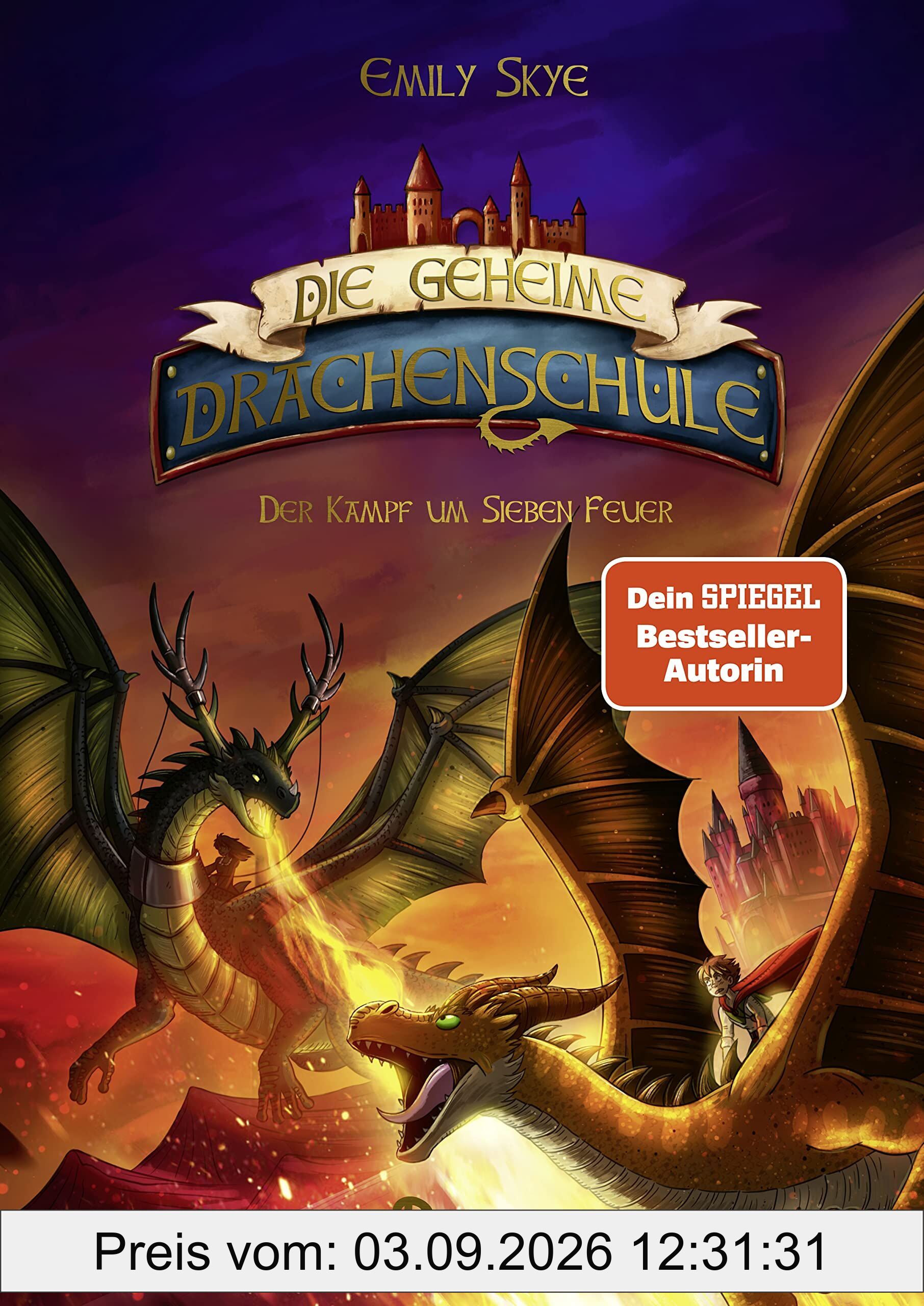 Die geheime Drachenschule - Der Kampf um Sieben Feuer