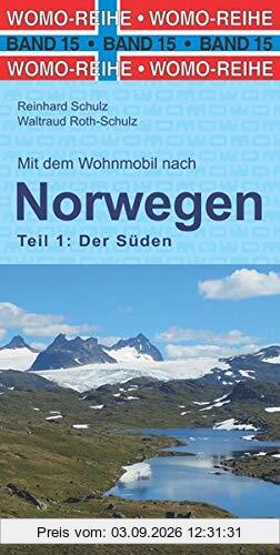 Mit dem Wohnmobil nach Süd-Norwegen: Teil 1: Der Süden (Womo-Reihe)