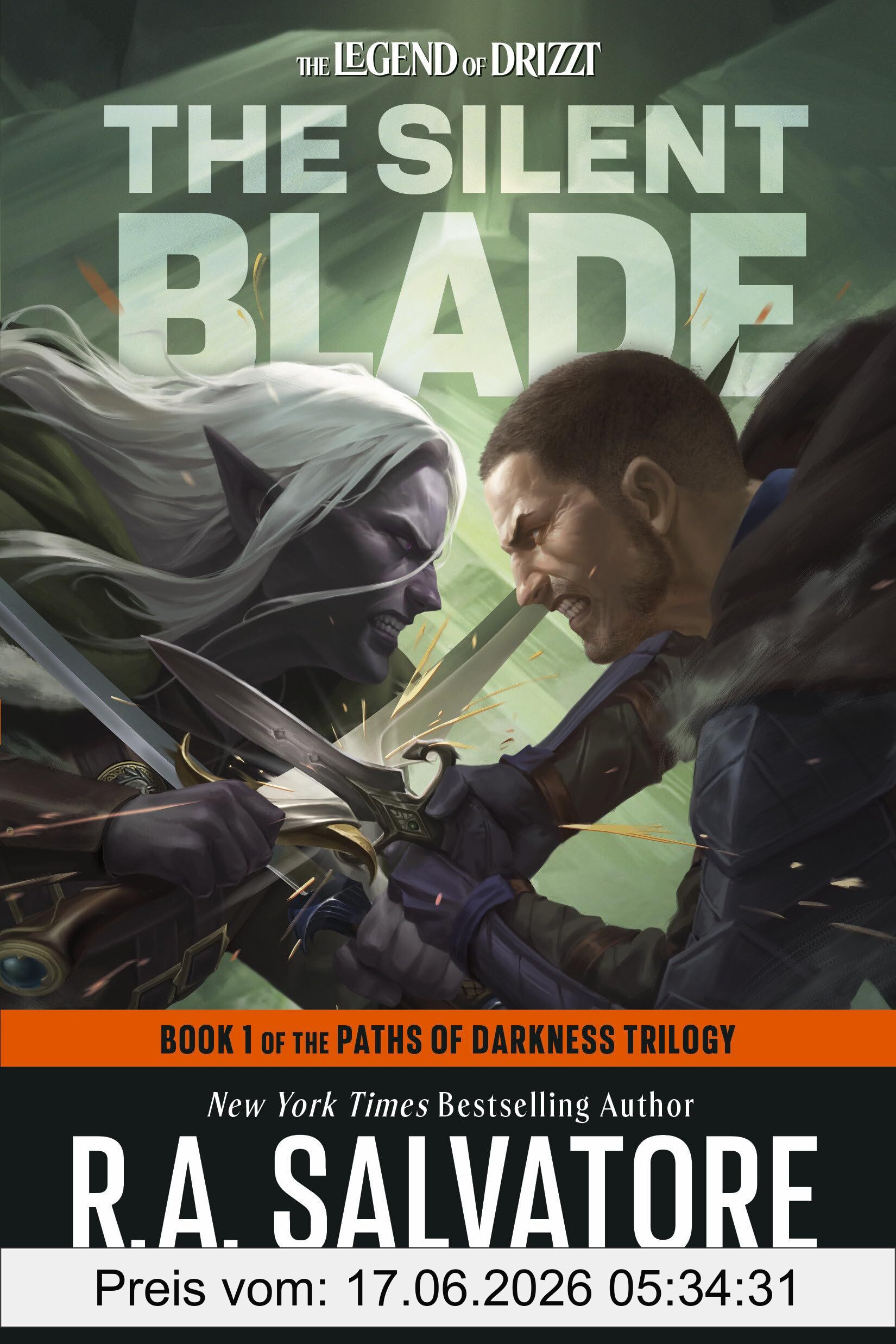 Salvatore, R. A. The Silent Blade, Dungeons & Dragons, Book 1 Of The Paths Of Darkness Trilogy (Dungeons & Dragons, Pathos Of Darkness Trilogy, 1)