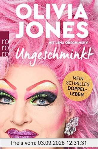 Ungeschminkt: Mein schrilles Doppelleben