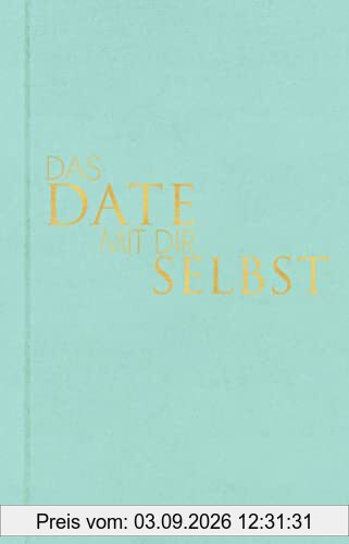 Das Date mit dir selbst