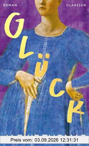Glück: Roman | Nach der Shortlist für den deutschen Buchpreis 2019: Der neue Roman von Jackie Thomae!