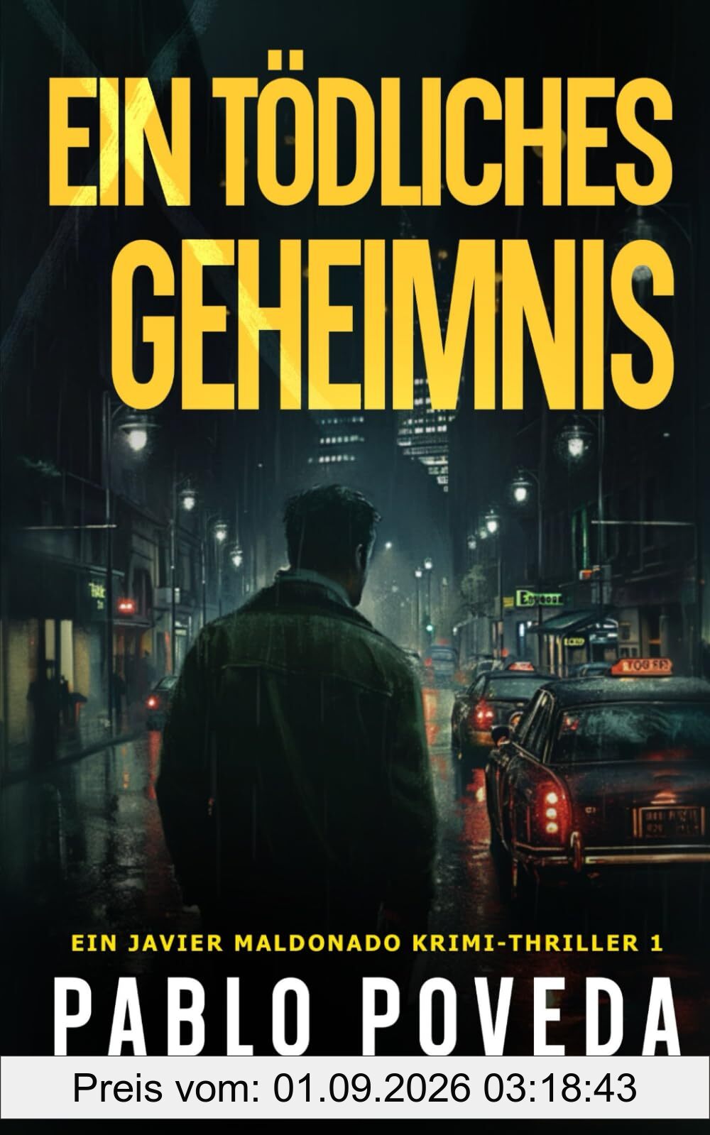 Ein tödliches Geheimnis: Ein Javier Maldonado Krimi-Thriller