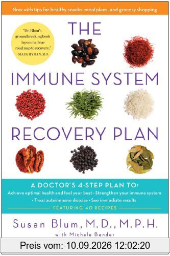 The Immune System Recovery Plan: A Doctor's 4-Step Program to Treat Autoimmune Disease