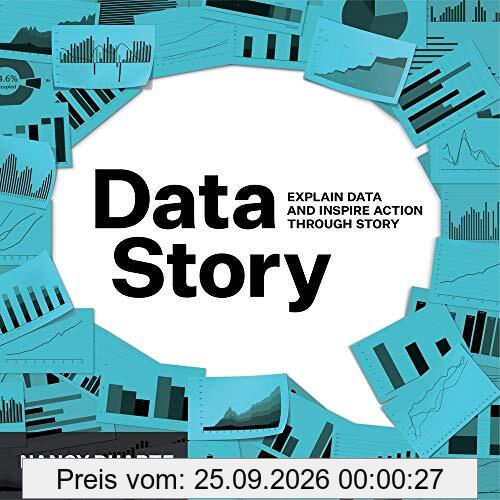 DataStory: Explain Data and Inspire Action Through Story
