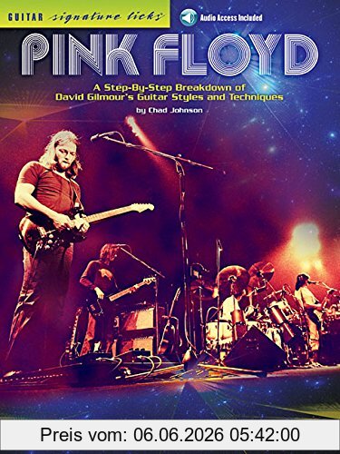 Chad Johnson Pink Floyd - Guitar Signature Licks, A Step-By-Step Breakdown Of David Gilmour's Guitar Styles And Techniques