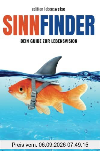 Sinnfinder: Dein Guide zur Lebensvision