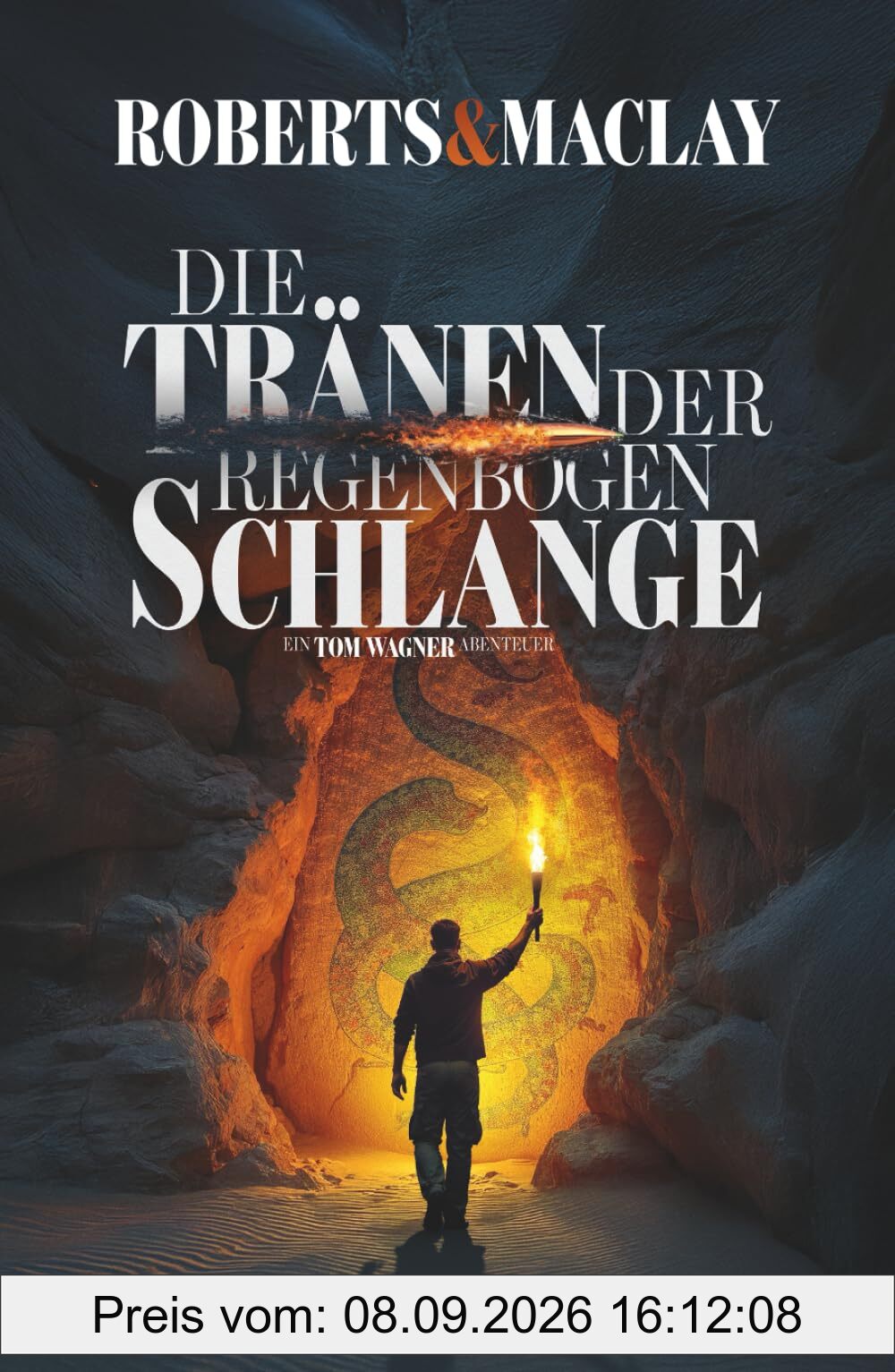 Die Tränen der Regenbogenschlange (Ein Tom Wagner Abenteuer, Band 16)