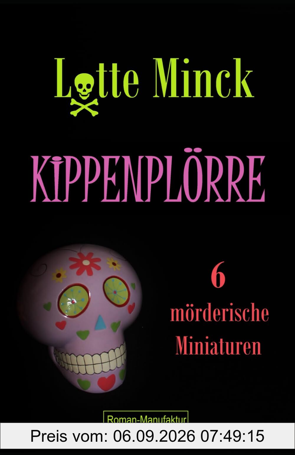 KIPPENPLÖRRE: 6 mörderische Miniaturen