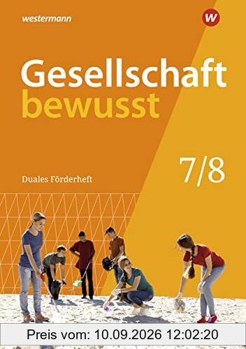 Gesellschaft bewusst / Gesellschaft bewusst - Ausgabe 2020 für Niedersachsen: Ausgabe 2020 für Niedersachsen / Duales Förderheft 7/8: für den sprachsensiblen und inklusiven Unterricht