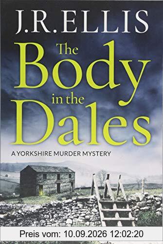 The Body in the Dales (A Yorkshire Murder Mystery, Band 1)