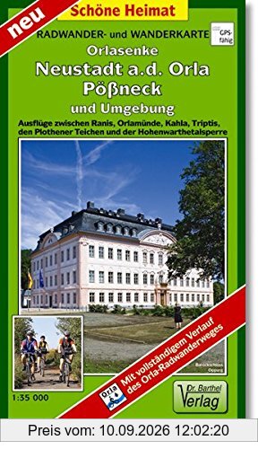 Radwander- und Wanderkarte Orlasenke, Neustadt a.d. Orla, Pößneck und Umgebung: Ausflüge zwischen Ranis, Orlamünde, Kahla, Triptis, den Plothener ... Hohenwartetalsperre. 1:35000 (Schöne Heimat)