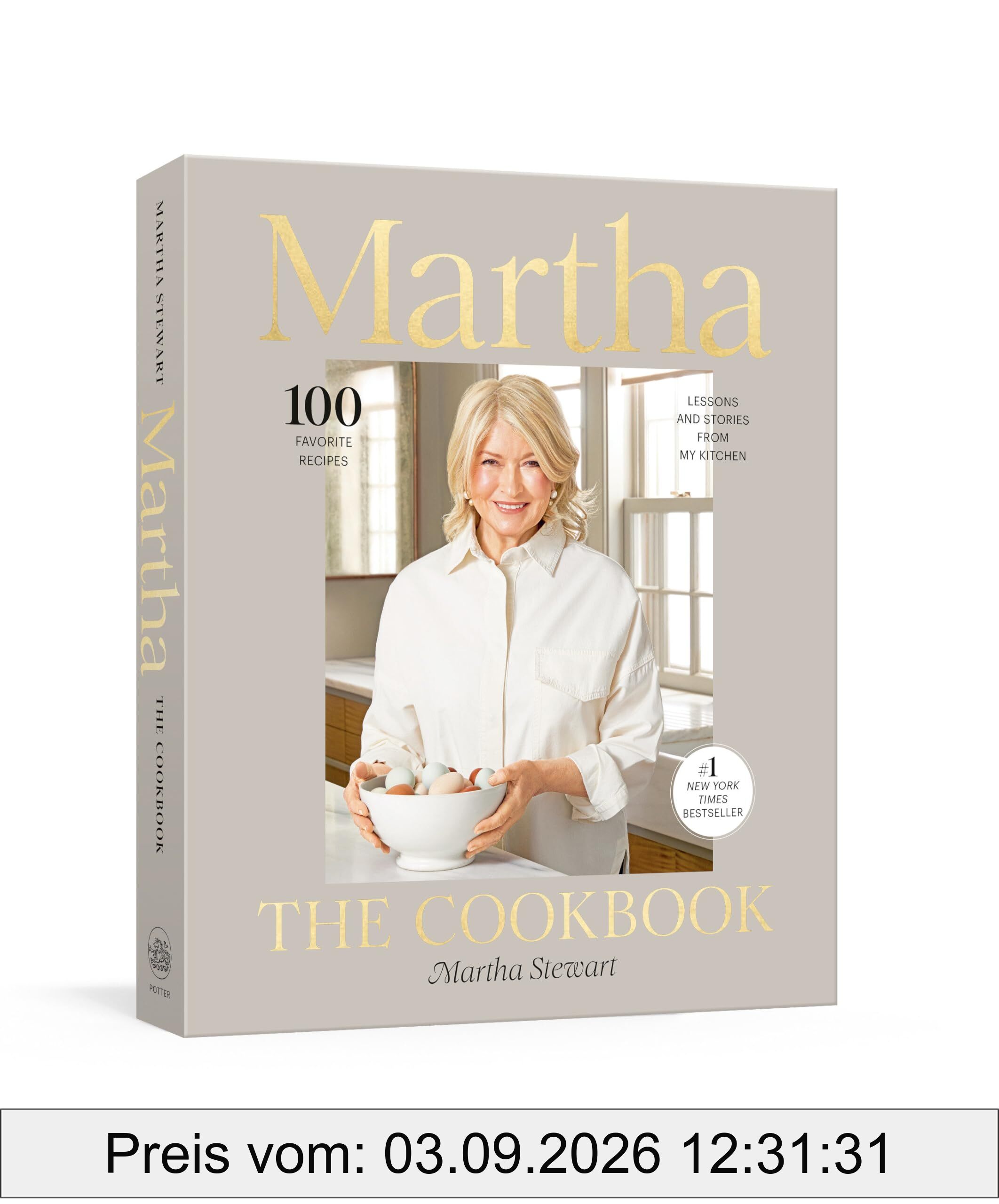 Martha: The Cookbook: 100 Favorite Recipes, with Lessons and Stories from My Kitchen