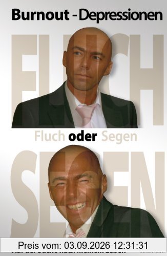 Burnout - Depressionen: Fluch oder Segen