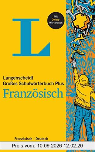 Langenscheidt Großes Schulwörterbuch Plus Französisch: Französisch-Deutsch/Deutsch-Französisch