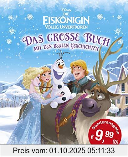 Disney Sonderausgabe Eiskönigin - völlig unverfroren / Das große Buch mit den besten Geschichten