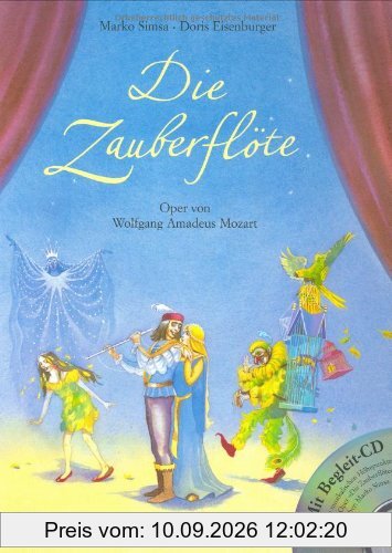 Die Zauberflöte. Oper von Wolfgang Amadeus Mozart (mit Begleit-CD)