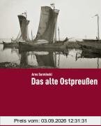 Das alte Ostpreußen