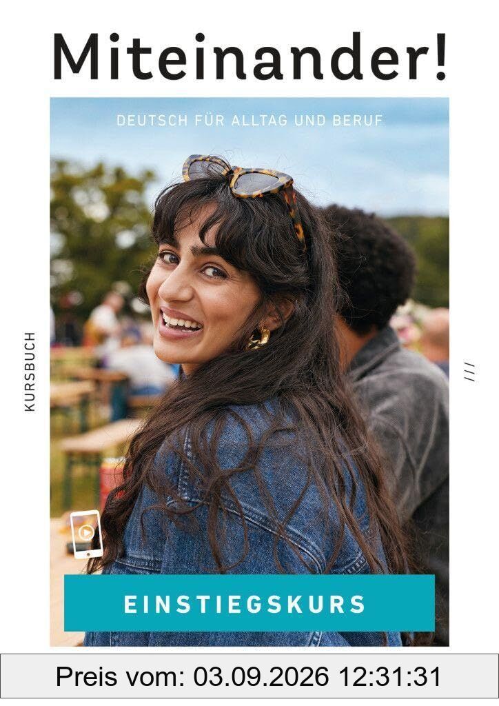 Miteinander! Deutsch für Alltag und Beruf Einstiegskurs