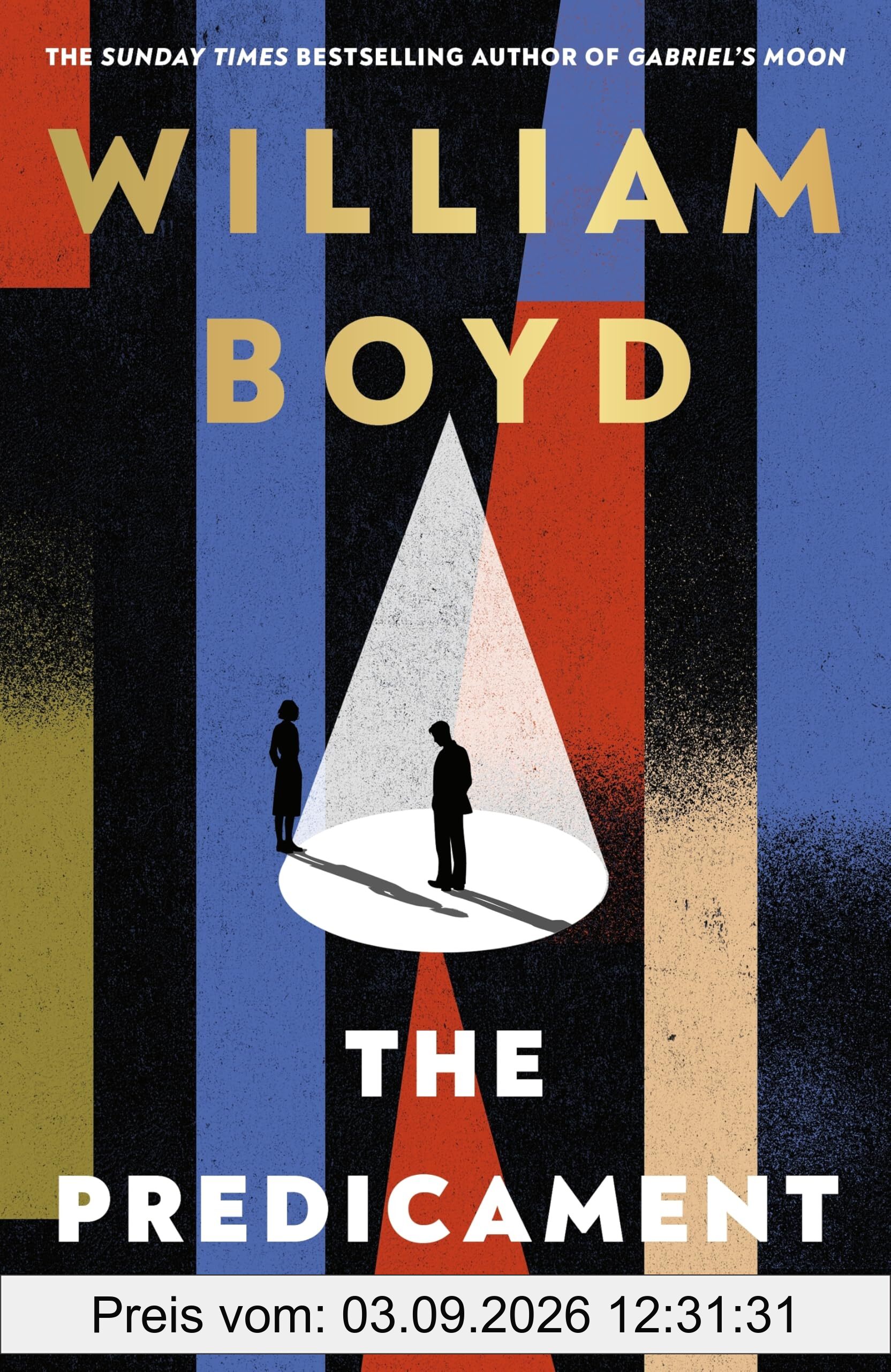 The Predicament: The new historical spy novel from the bestselling author of Gabriel's Moon