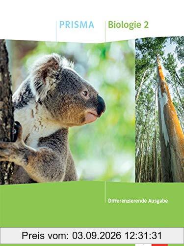 PRISMA Biologie 2. Differenzierende Ausgabe A: Schülerbuch Klasse 7-10 (PRISMA. Differenzierende Ausgabe ab 2020)