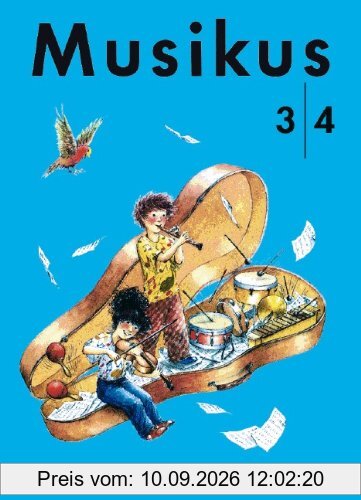 Musikus, Lehrbuch 3./4. Schuljahr, neue Rechtschreibung: Lehrbuch für die Grundschule