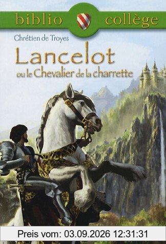 Lancelot ou Le chevalier de la charrette