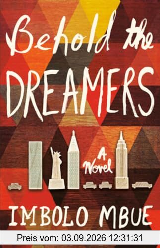 Behold the Dreamers: A Novel