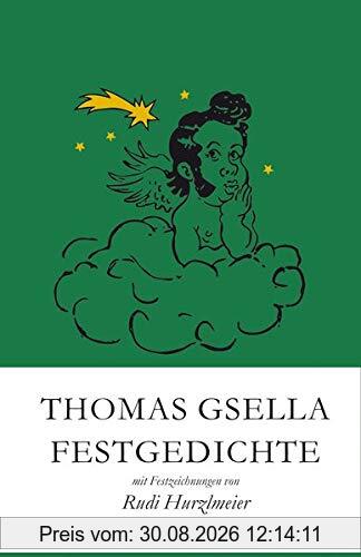 Festgedichte: mit Festzeichnungen von Rudi Hurzlmeier (Haffmans Verlag bei Zweitausendeins)