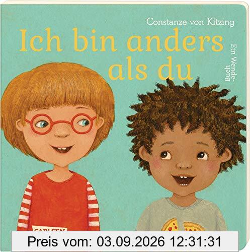 Ich bin anders als du - Ich bin wie du - Ab 3 Jahren: Ein Wendebuch (Die Großen Kleinen)