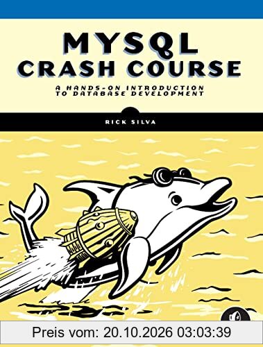 MySQL Crash Course: A Hands-on Introduction to Database Development