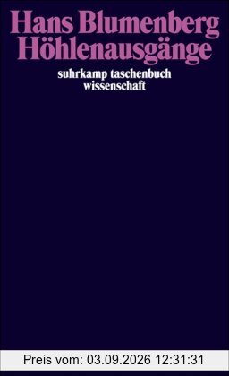 Höhlenausgänge (suhrkamp taschenbuch wissenschaft)