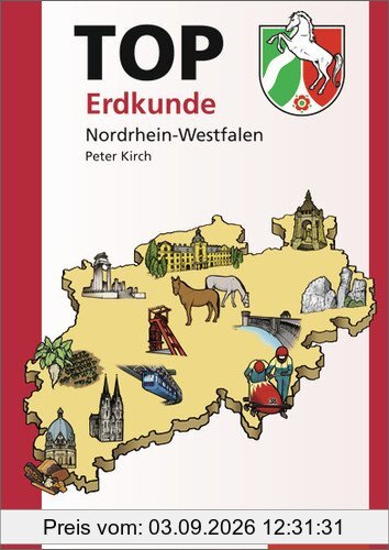 Topographische Arbeitshefte - Ausgabe 2013: TOP Nordrhein-Westfalen