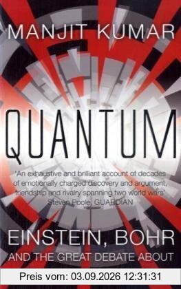 Quantum: Einstein, Bohr and the Great Debate About the Nature of Reality