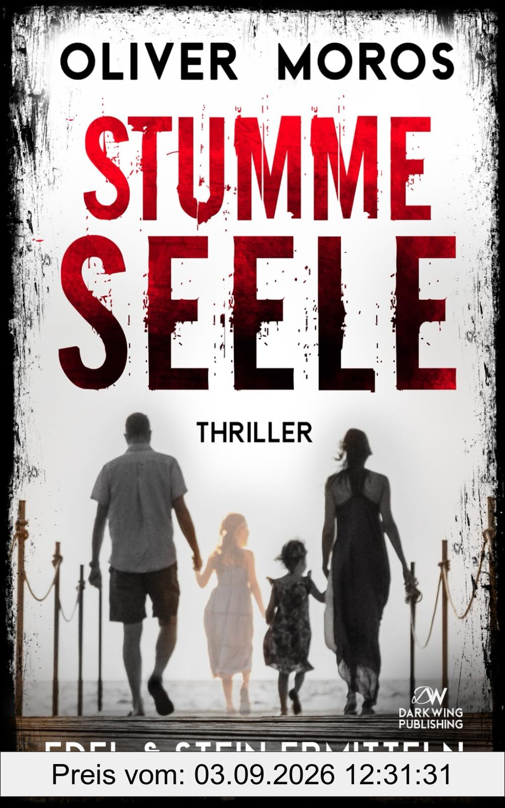Stumme Seele: Ein Edel & Stein Thriller