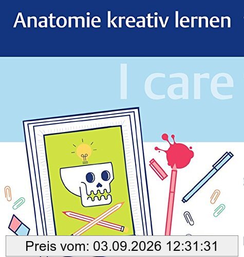 I care - Anatomie kreativ lernen