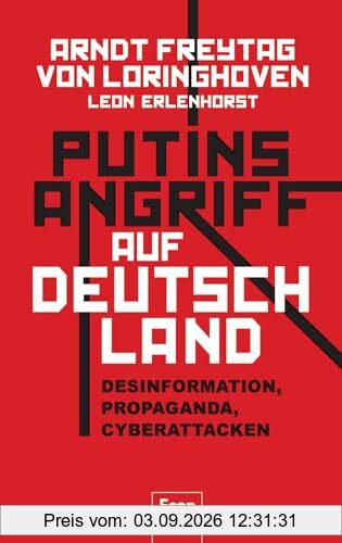 Putins Angriff auf Deutschland: Desinformation, Propaganda, Cyberattacken | Fake News aus Moskau: wie Russland unsere Demokratie angreift