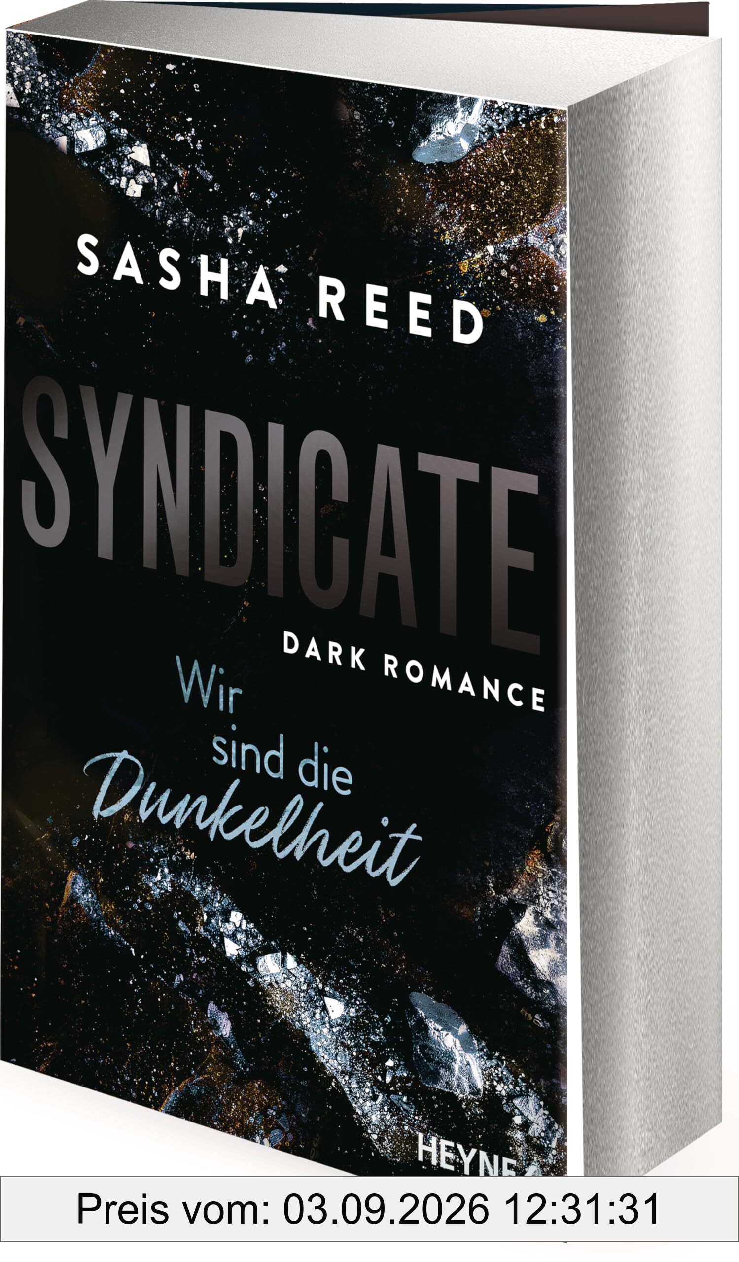 Syndicate – Wir sind die Dunkelheit: Dark Romance - Mit Farbschnitt in limitierter Erstauflage - Spicy und spannende Mafia-Romance