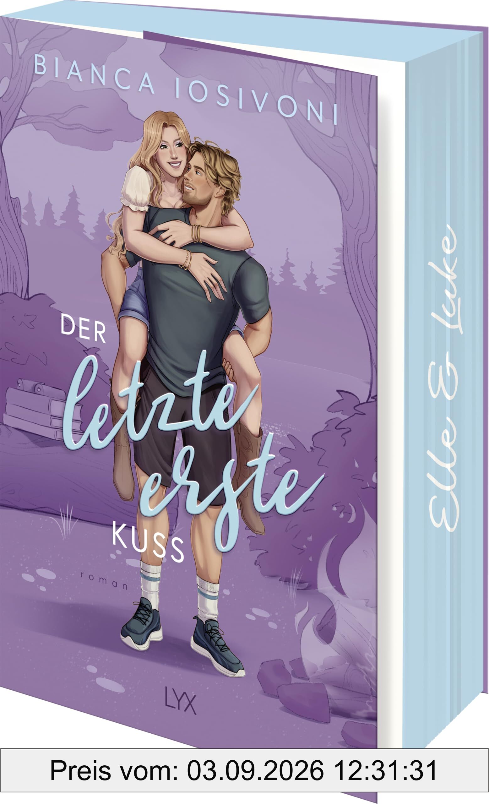 Der letzte erste Kuss: Als Neuauflage erstmals im Paperback mit neuer durchgängiger Covergestaltung und wunderschönem Farbschnitt (Firsts-Reihe, Band 2)