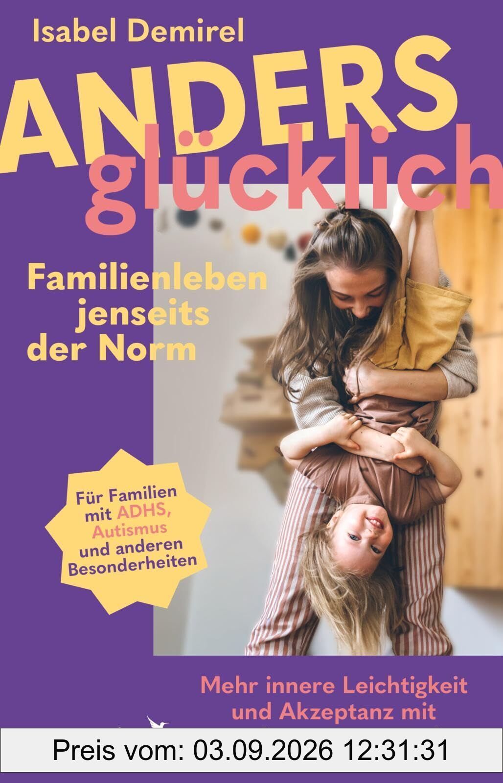 Anders glücklich - Familienleben jenseits der Norm