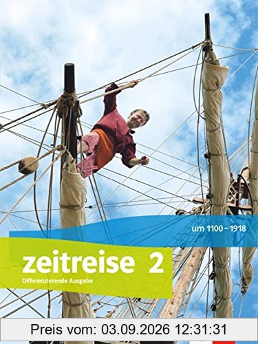 Zeitreise 2. Ausgabe Nordrhein-Westfalen: Schülerbuch Klasse 7/8 (Zeitreise. Ausgabe für Nordrhein-Westfalen ab 2017)