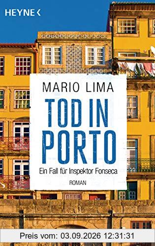 Tod in Porto: Roman - Ein Fall für Inspektor Fonseca