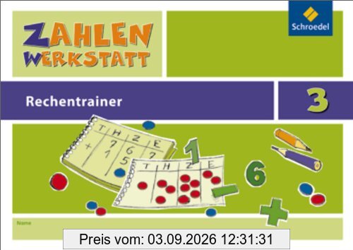 Zahlenwerkstatt - Rechentrainer: Rechentrainer 3