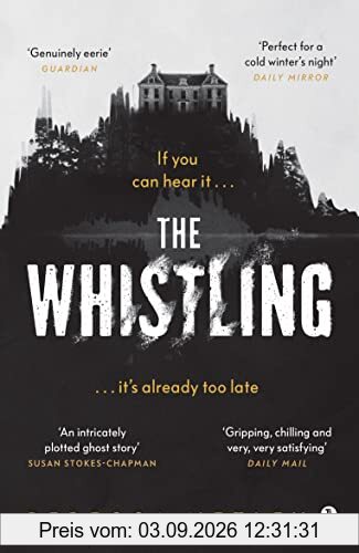 The Whistling: Perfect for spooky season, the most gripping ghost story you’ll read this year!