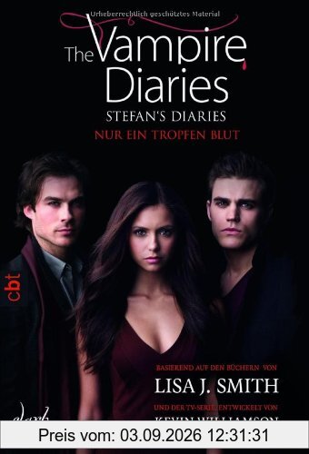 The Vampire Diaries - Stefan's Diaries - Nur ein Tropfen Blut: Band 2