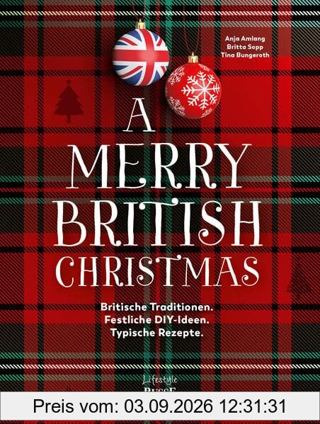 A Merry British Christmas. Britische Traditionen. Festliche DIY-Ideen. Typische Rezepte: Weihnachten feiern im englischen Country-House-Stil mit Anja Amlang von @anjas_vintagehome